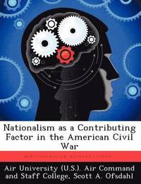 bokomslag Nationalism as a Contributing Factor in the American Civil War