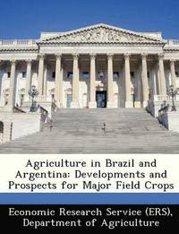 bokomslag Agriculture in Brazil and Argentina