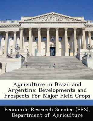 bokomslag Agriculture in Brazil and Argentina
