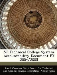 bokomslag SC Technical College System Accountability Document Fy 2004/2005