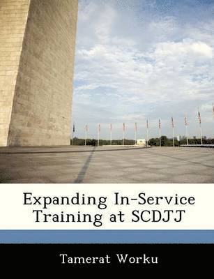 bokomslag Expanding In-Service Training at Scdjj