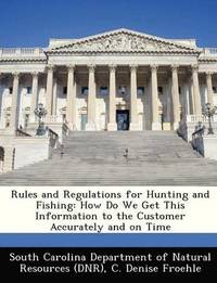 bokomslag Rules and Regulations for Hunting and Fishing