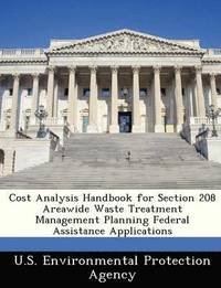bokomslag Cost Analysis Handbook for Section 208 Areawide Waste Treatment Management Planning Federal Assistance Applications