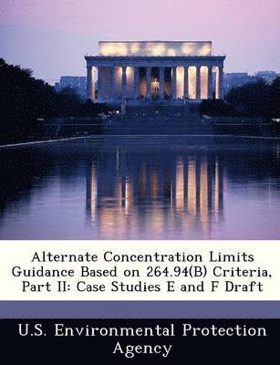 bokomslag Alternate Concentration Limits Guidance Based on 264.94(b) Criteria, Part II