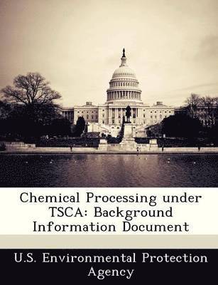 bokomslag Chemical Processing Under Tsca