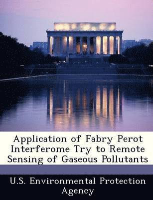 Application of Fabry Perot Interferome Try to Remote Sensing of Gaseous Pollutants 1