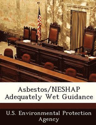 Asbestos/Neshap Adequately Wet Guidance 1