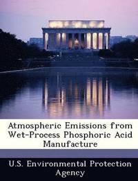 bokomslag Atmospheric Emissions from Wet-Process Phosphoric Acid Manufacture