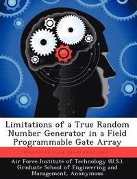 bokomslag Limitations of a True Random Number Generator in a Field Programmable Gate Array