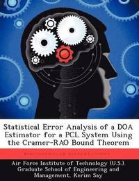 bokomslag Statistical Error Analysis of a DOA Estimator for a Pcl System Using the Cramer-Rao Bound Theorem