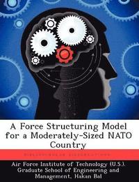 bokomslag Force Structuring Model for a Moderately-Sized NATO Country