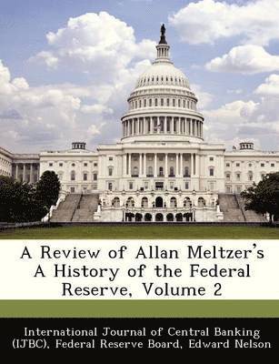 Edward Nelson - Review of Allan Meltzer's a History of the Federal Reserve, Volume 2, Häftad
