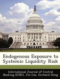 bokomslag Endogenous Exposure to Systemic Liquidity Risk