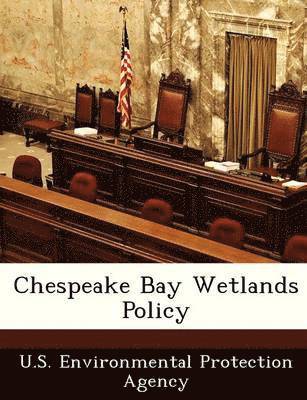 Chespeake Bay Wetlands Policy 1