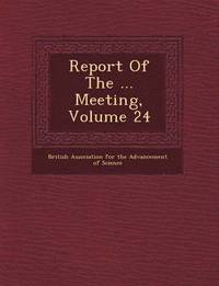 bokomslag Report of the ... Meeting, Volume 24