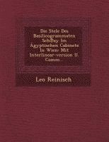 Leo Reinisch - Die Stele Des Basilicogrammaten Sch℗ay Im Ägyptischen Cabinete In Wien, Häftad