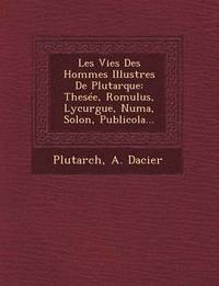 bokomslag Les Vies Des Hommes Illustres de Plutarque
