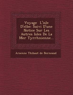 Voyage L'Isle D'Elbe 1