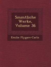 bokomslag S Mmtliche Werke, Volume 36