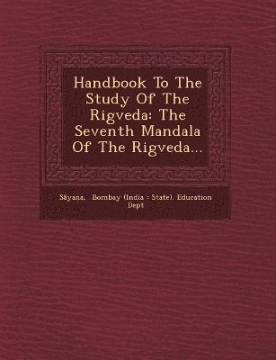 Handbook to the Study of the Rigveda 1