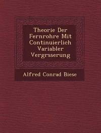 bokomslag Theorie Der Fernrohre Mit Continuierlich Variabler Vergr Sserung