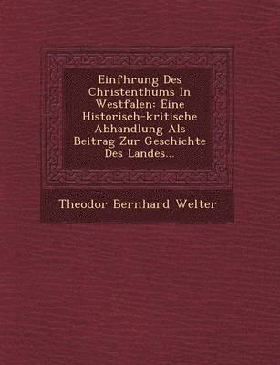 bokomslag Einf?hrung Des Christenthums In Westfalen