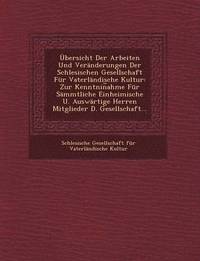 bokomslag Ubersicht Der Arbeiten Und Veranderungen Der Schlesischen Gesellschaft Fur Vaterlandische Kultur