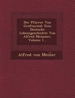 Alfred Von Mein Er - Pfarrer Von Grafenried, Häftad