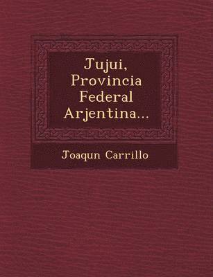 Jujui, Provincia Federal Arjentina... 1