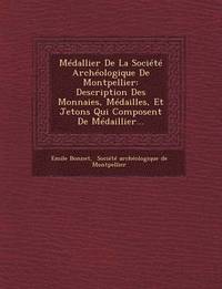 bokomslag Medallier de La Societe Archeologique de Montpellier