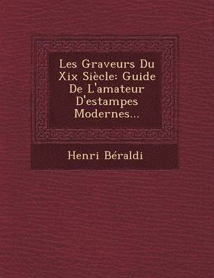 bokomslag Les Graveurs Du XIX Siecle