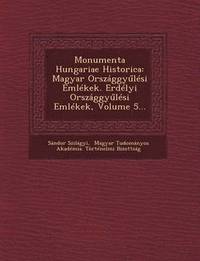 bokomslag Monumenta Hungariae Historica