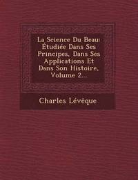 bokomslag La Science Du Beau