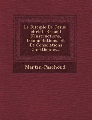 Le Disciple de Jesus-Christ 1