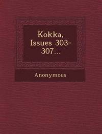 bokomslag Kokka, Issues 303-307...