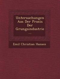 bokomslag Untersuchungen Aus Der Praxis Der G Rungsindustrie...
