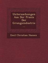 bokomslag Untersuchungen Aus Der Praxis Der G Rungsindustrie...