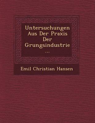 bokomslag Untersuchungen Aus Der Praxis Der G Rungsindustrie...