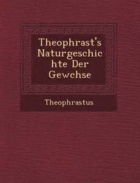 bokomslag Theophrast's Naturgeschichte Der Gew Chse
