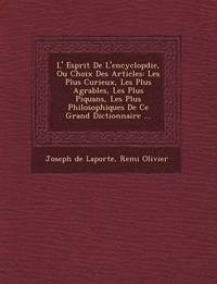 bokomslag L' Esprit de L'Encyclop Die, Ou Choix Des Articles