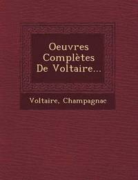 bokomslag Oeuvres Completes de Voltaire...