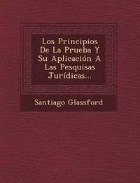 bokomslag Los Principios De La Prueba Y Su Aplicacion A Las Pesquisas Juridicas...