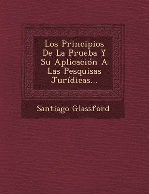 bokomslag Los Principios De La Prueba Y Su Aplicacion A Las Pesquisas Juridicas...