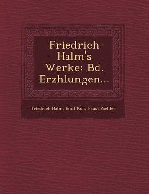Friedrich Halm's Werke 1