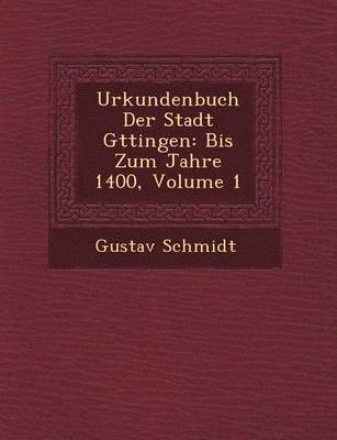 bokomslag Urkundenbuch Der Stadt G Ttingen