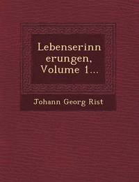 bokomslag Lebenserinnerungen, Volume 1...