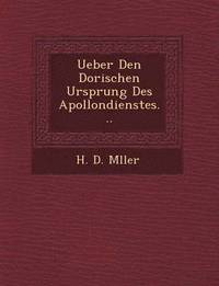 bokomslag Ueber Den Dorischen Ursprung Des Apollondienstes...