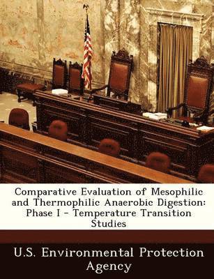 Comparative Evaluation of Mesophilic and Thermophilic Anaerobic Digestion 1
