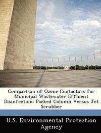 bokomslag Comparison of Ozone Contactors for Municipal Wastewater Effluent Disinfection