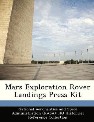 Mars Exploration Rover Landings Press Kit, Häftad